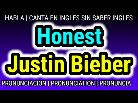 Honest | Justin Bieber | KARAOKE TECNICA de PRONUNCIACION ✅ que tu PROFE de INGLES NUNCA te ENSEÑO ✅