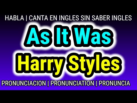 As It Was | Harry Styles | KARAOKE para cantar con pronunciacion en ingles traducida español